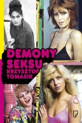 Kniha Demony seksu Krzysztof Tomasik