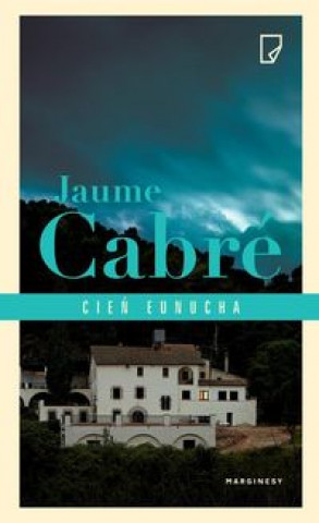 Kniha Cien eunucha Jaume Cabré