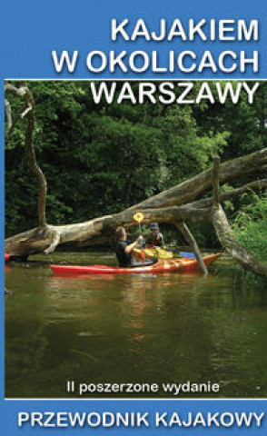 Książka Kajakiem w okolicach Warszawy 