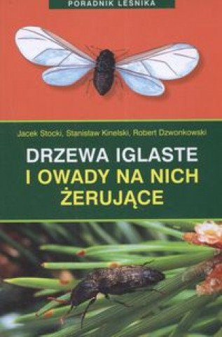 Kniha Drzewa iglaste i owady na nich zerujace Jacek Stocki