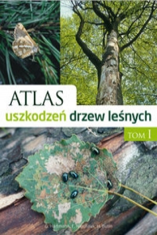 Kniha Atlas uszkodzen drzew lesnych Heinz Butin