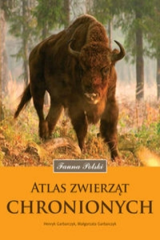 Könyv Atlas zwierzat chronionych Garbarczyk Henryk