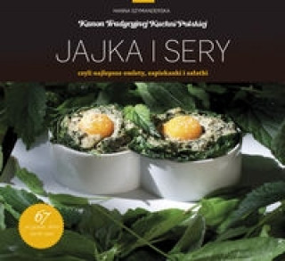 Kniha Jajka i sery czyli najlepsze omlety zapiekanki salatki Hanna Szymanderska