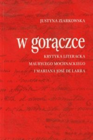 Книга W goraczce Justyna Ziarkowska