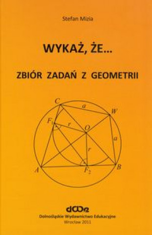 Könyv Wykaz, ze... Zbior zadan z geometrii Stefan Mizia
