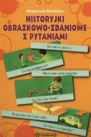 Book Historyjki obrazkowo-zdaniowe z pytaniami Malgorzata Baranska