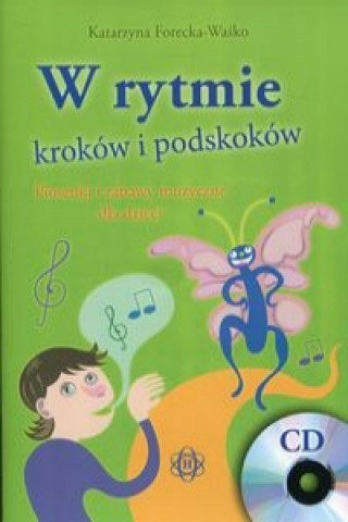 Książka W rytmie krokow i podskokow z plyta CD Katarzyna Forecka-Wasko