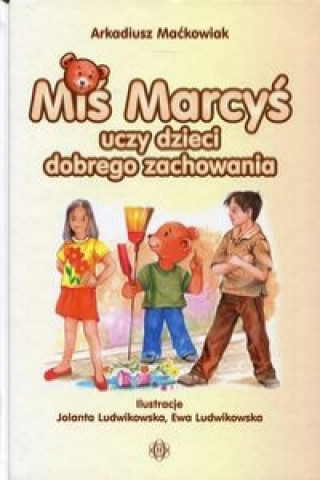 Knjiga Mis Marcys uczy dzieci dobrego zachowania Arkadiusz Mackowiak