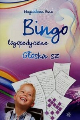 Kniha Bingo logopedyczne gloska sz Magdalena Hinz