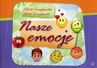 Könyv Nasze emocje Elzbieta Szwajkowska