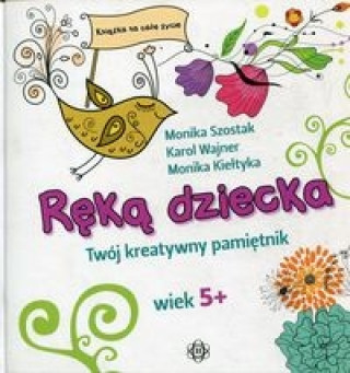 Kniha Reka dziecka Monika Szostak