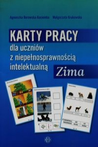 Kniha Karty pracy dla uczniow z niepelnosprawnoscia intelektualna Zima Agnieszka Borowska-Kociemba