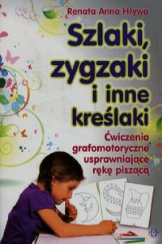 Book Szlaki zygzaki i inne kreslaki Renata Anna Hlywa