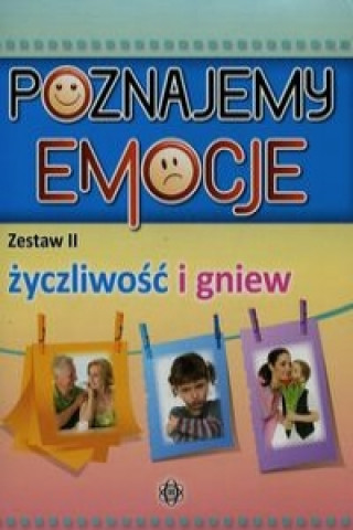 Könyv Poznajemy emocje 2 Zyczliwosc i gniew Jozef Czescik