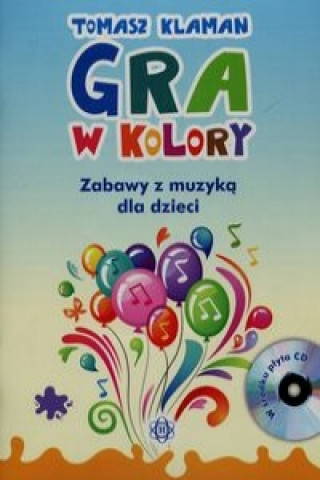 Kniha Gra w kolory + CD Tomasz Klaman