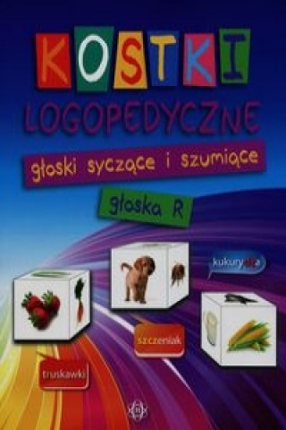 Carte Kostki logopedyczne gloski syczace i szumiace Gloska R Staszkiewicz Ewa