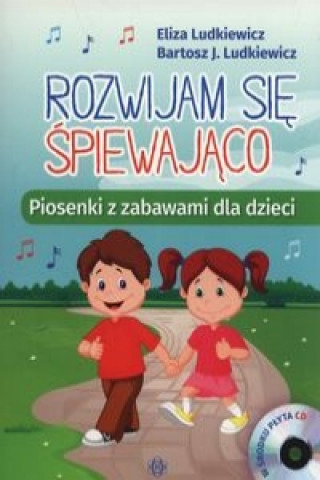 Kniha Rozwijam sie spiewajaco + CD Ludkiewicz Eliza