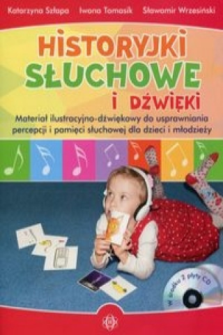 Книга Historyjki sluchowe i dzwieki + 2CD Katarzyna Szlapa