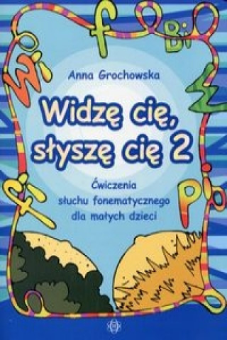 Könyv Widze cie, slysze cie 2 Anna Grochowska
