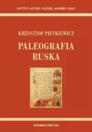 Carte Paleografia ruska Krzysztof Pietkiewicz