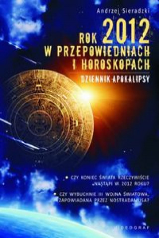 Könyv Rok 2012 w przepowiedniach i horoskopach Andrzej Sieradzki