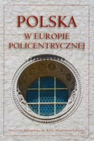 Kniha Polska w Europie policentrycznej 
