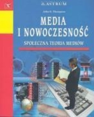 Kniha Media i nowoczesnosc John R. Thompson