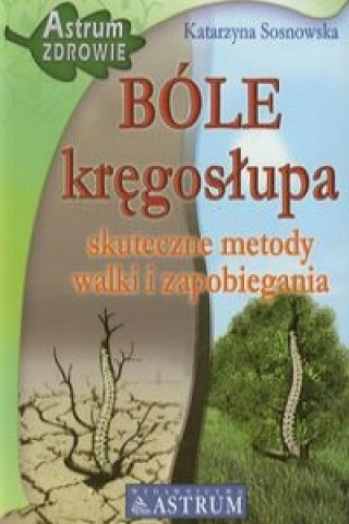 Book Bole kregoslupa Katarzyna Sosnowska