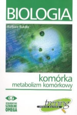 Kniha Biologia Trening Metabolizm komorkowy Barbara Bukala