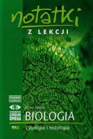 Könyv Notatki z lekcji 3 Biologia Iwona Zelazny