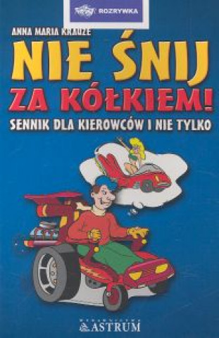 Libro Nie snij za kolkiem Anna Maria Krauze