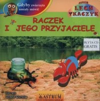 Kniha Raczek i jego przyjaciele Lech Tkaczyk