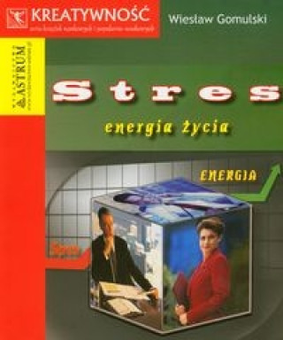 Kniha Stres energia zycia Wieslaw Gomulski