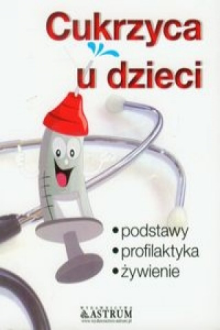 Książka Cukrzyca u dzieci Andrew Laughin
