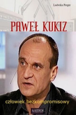 Könyv Pawel Kukiz Ludwika Preger