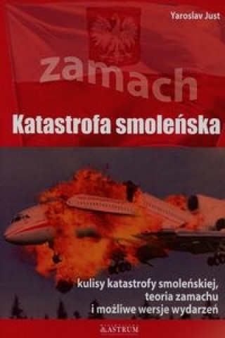Könyv Katastrofa smolenska Just Yaroslav
