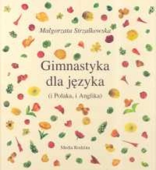 Книга Gimnastyka dla jezyka Małgorzata Strzałkowska
