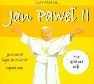 Könyv Nazywam sie Jan Pawel II 