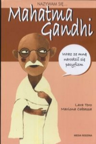 Kniha Nazywam sie Mahatma Gandhi Cabassa Mariona
