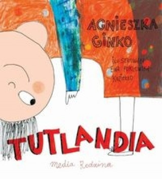 Kniha Tutlandia Agnieszka Ginko