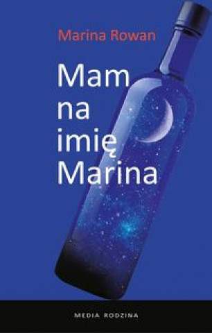 Book Mam na imie Marina i jestem alkoholiczka Marina Rowan