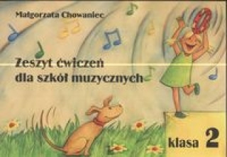 Книга Zeszyt cwiczen muzycznych klasa 2 Malgorzata Chowaniec