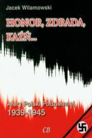 Carte Honor, zdrada, kazn... Jacek Wilamowski