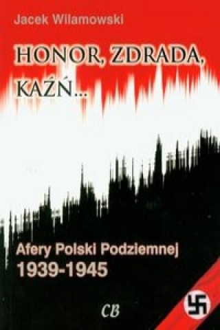Könyv Honor, zdrada kazn Tom 2 Jacek Wilamowski