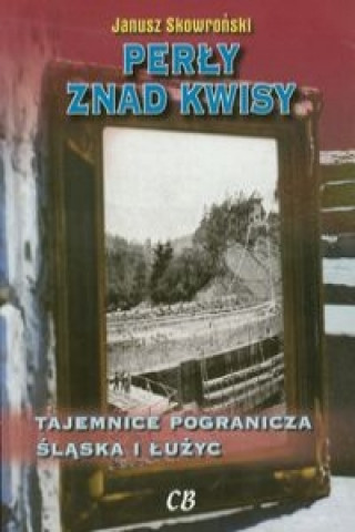 Kniha Perly znad Kwisy Janusz Skowronski
