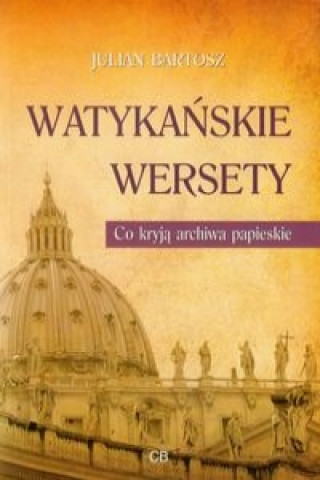 Kniha Watykanskie wersety Julian Bartosz