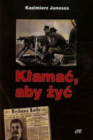 Kniha Klamac aby zyc Kazimierz Junosza