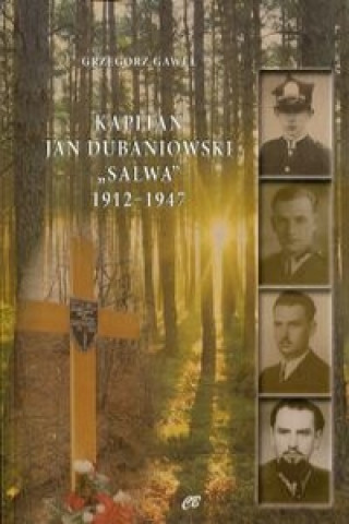 Kniha Kapitan Jan Dubaniowski Salwa Gaweł Grzegorz