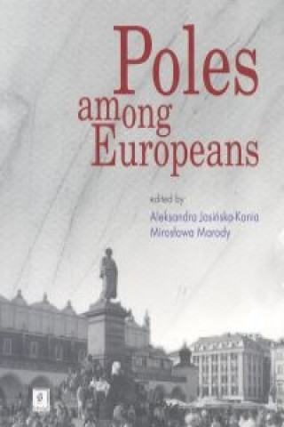 Kniha Poles among Europeans Aleksandra Jasinska-Kania