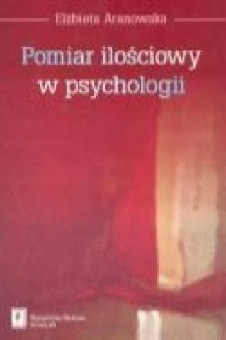 Buch Pomiar ilosciowy w psychologii Elzbieta Aranowska